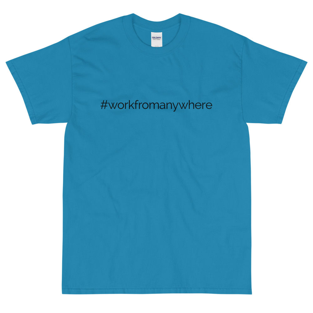 #workfromanywhere tee