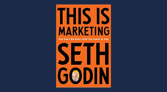 This Is Marketing: You Can't Be Seen Until You Learn to See | Seth Godin
