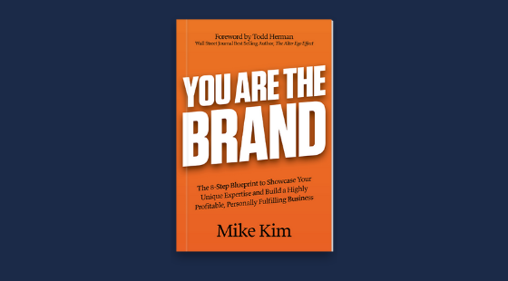 You Are The Brand | Mike Kim