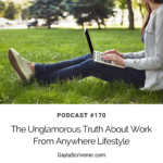 The Unglamorous Truth About Work From Anywhere Lifestyle